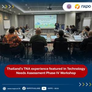 Thailand’s TNA experience featured in Technology Needs Assessment Phase IV Workshop