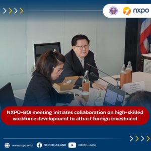 NXPO-BOI meeting initiates collaboration on high-skilled workforce development to attract foreign investment