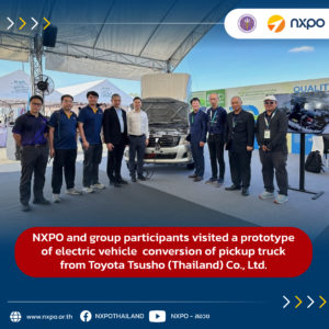 NXPO and group participants visited a prototype of electric vehicle conversion of pickup truck from Toyota Tsusho (Thailand) Co., Ltd.