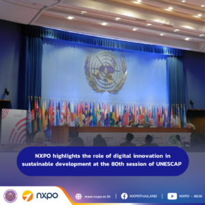 NXPO highlights the role of digital innovation in sustainable development at the 80th session of UNESCAP 