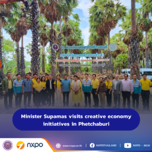 Minister Supamas visits creative economy initiatives in Phetchaburi
