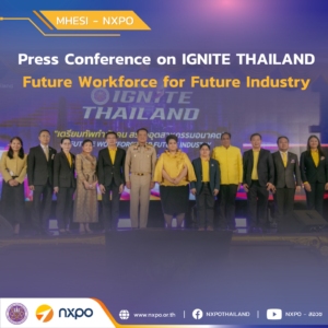 MHESI-NXPO announces achievements and plans for workforce development, underpinning IGNITE THAILAND vision to bolster future industries 