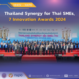 MHESI-NXPO participates in Thailand Synergy for Thai SMEs, honoring winners of 7 Innovation Awards 2024