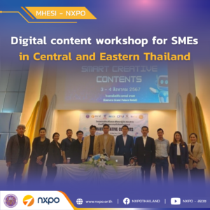 MHESI-NXPO and CAMT organize digital content workshop for SMEs in Central and Eastern Thailand